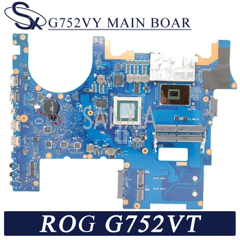 KEFU G752VY Nešiojamojo kompiuterio motininė plokštė, skirta ASUS ROG G752VT G752VL G752V originalus mainboard I7-6700HQ GTX970M-3GB